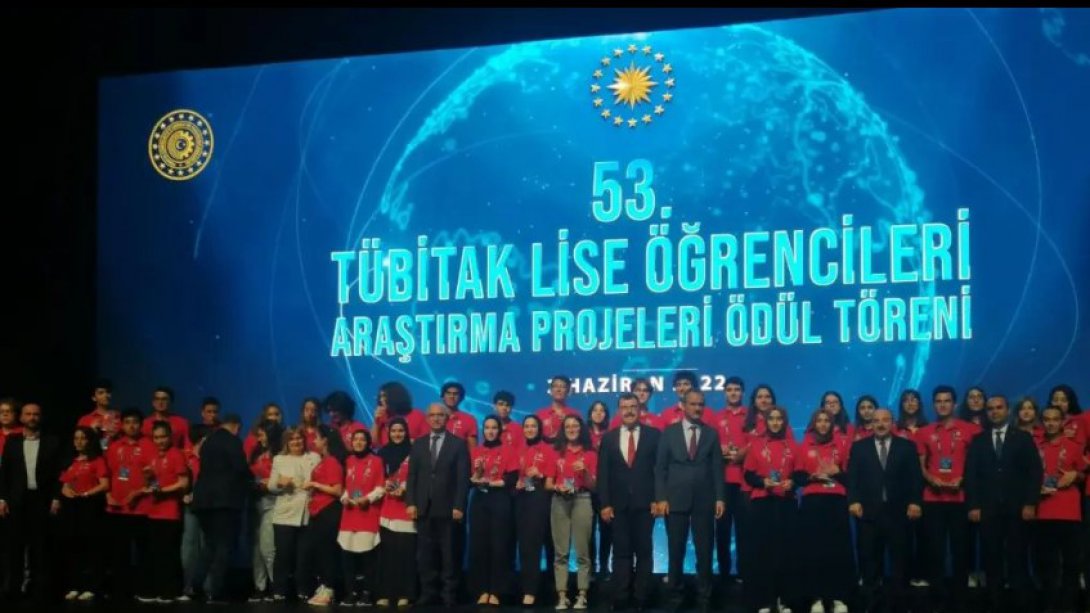 TÜBİTAK (2204-A) 53. Lise Öğrencileri Araştırma Projeleri Ödül Töreni - Türkiye Finalleri